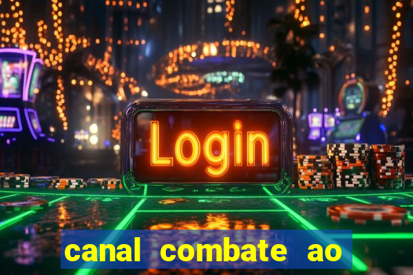 canal combate ao vivo multicanais